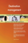 Destination Management Complete Self-Assessment Guide - Book