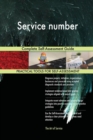 Service Number Complete Self-Assessment Guide - Book