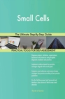 Small Cells the Ultimate Step-By-Step Guide - Book
