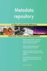 Metadata Repository a Clear and Concise Reference - Book