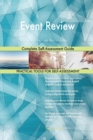Event Review Complete Self-Assessment Guide - Book