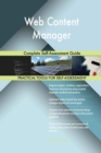 Web Content Manager Complete Self-Assessment Guide - Book