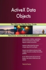 ActiveX Data Objects the Ultimate Step-By-Step Guide - Book