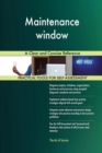 Maintenance Window a Clear and Concise Reference - Book