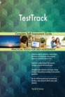 Testtrack Complete Self-Assessment Guide - Book
