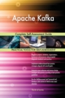 Apache Kafka Complete Self-Assessment Guide - Book