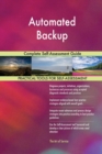Automated Backup Complete Self-Assessment Guide - Book