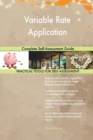Variable Rate Application Complete Self-Assessment Guide - Book