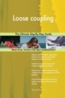Loose Coupling the Ultimate Step-By-Step Guide - Book