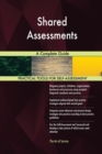 Shared Assessments a Complete Guide - Book