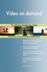 Video on Demand the Ultimate Step-By-Step Guide - Book