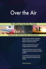 Over the Air the Ultimate Step-By-Step Guide - Book