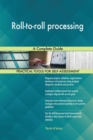 Roll-To-Roll Processing a Complete Guide - Book