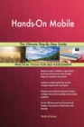 Hands-On Mobile the Ultimate Step-By-Step Guide - Book