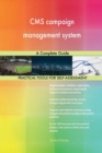 CMS Campaign Management System a Complete Guide - Book