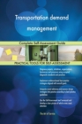 Transportation Demand Management Complete Self-Assessment Guide - Book