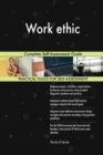 Work Ethic Complete Self-Assessment Guide - Book