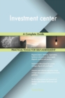 Investment Center a Complete Guide - Book