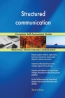 Structured Communication Complete Self-Assessment Guide - Book