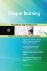 Deeper Learning the Ultimate Step-By-Step Guide - Book