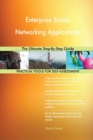 Enterprise Social Networking Applications the Ultimate Step-By-Step Guide - Book