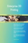 Enterprise 3D Printing a Clear and Concise Reference - Book