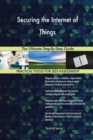 Securing the Internet of Things the Ultimate Step-By-Step Guide - Book