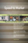 Speed to Market a Clear and Concise Reference - Book