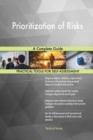 Prioritization of Risks a Complete Guide - Book