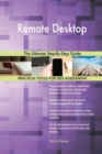 Remote Desktop the Ultimate Step-By-Step Guide - Book