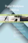 Digital Workplace Initiatives a Clear and Concise Reference - Book
