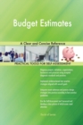 Budget Estimates a Clear and Concise Reference - Book