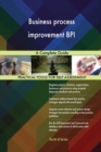 Business Process Improvement Bpi a Complete Guide - Book