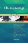 File-Level Storage a Complete Guide - Book