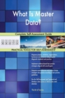 What Is Master Data? Complete Self-Assessment Guide - Book