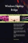 Windows Desktop Bridge the Ultimate Step-By-Step Guide - Book