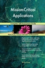 Mission-Critical Applications Complete Self-Assessment Guide - Book