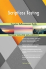 Scriptless Testing Complete Self-Assessment Guide - Book