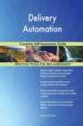 Delivery Automation Complete Self-Assessment Guide - Book