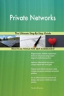 Private Networks the Ultimate Step-By-Step Guide - Book
