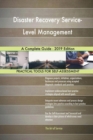 Disaster Recovery Service-Level Management a Complete Guide - 2019 Edition - Book