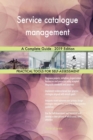 Service Catalogue Management a Complete Guide - 2019 Edition - Book
