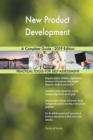 New Product Development a Complete Guide - 2019 Edition - Book