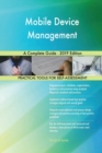 Mobile Device Management a Complete Guide - 2019 Edition - Book