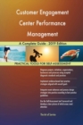 Customer Engagement Center Performance Management a Complete Guide - 2019 Edition - Book