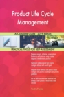 Product Life Cycle Management a Complete Guide - 2019 Edition - Book