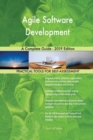 Agile Software Development a Complete Guide - 2019 Edition - Book