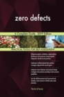 Zero Defects a Complete Guide - 2019 Edition - Book