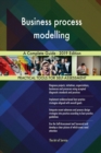 Business Process Modelling a Complete Guide - 2019 Edition - Book