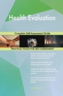 Health Evaluation Complete Self-Assessment Guide - Book
